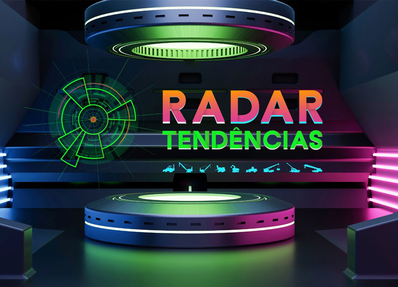 Radar Tendências avalia as perspectivas para o mercado de máquinas no Brasil